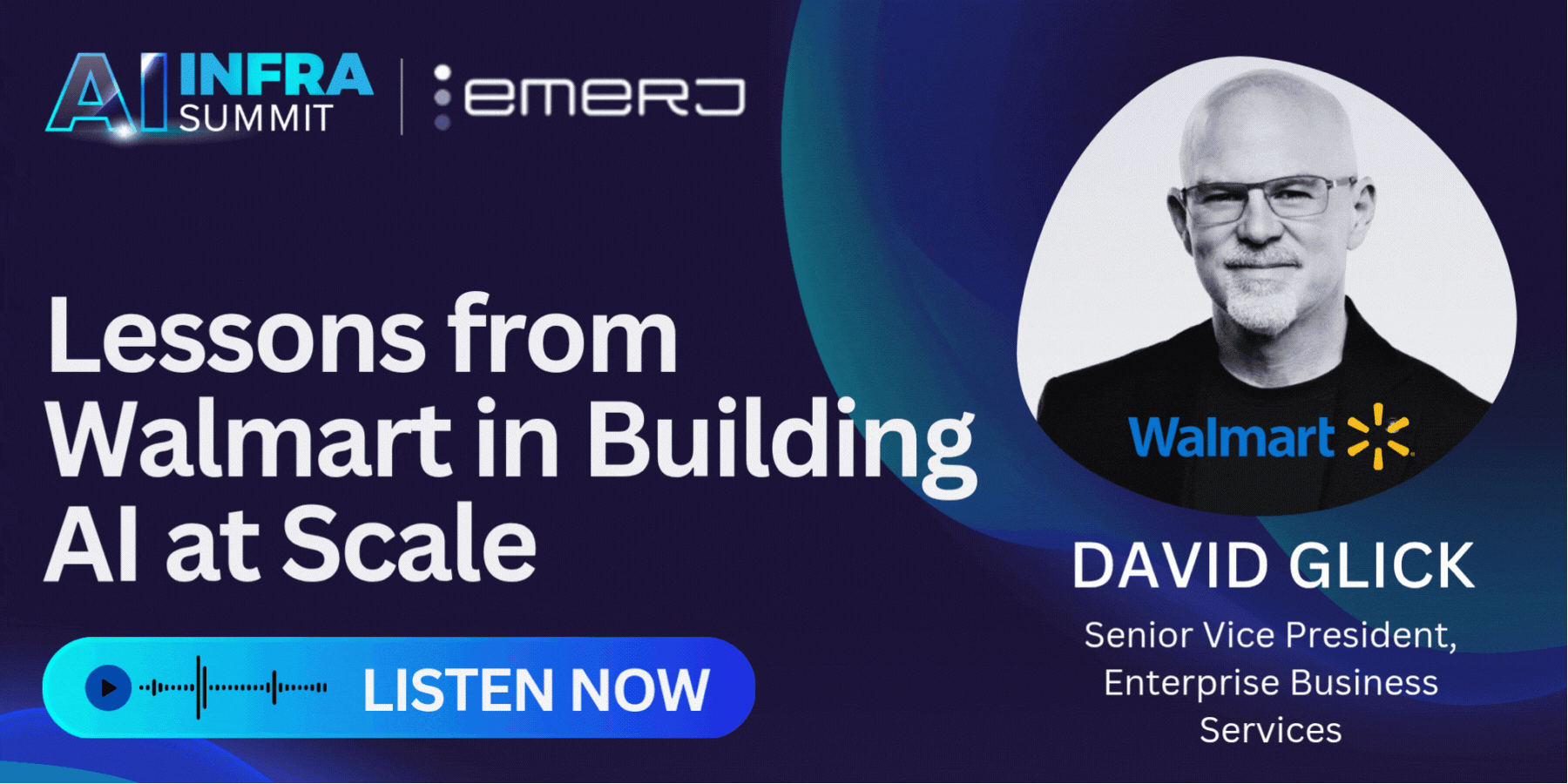 New Podcast: Lessons from Walmart in Building AI at Scale - with David Glick of Walmart